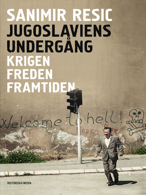 Titeldetaljer för Jugoslaviens undergång av Sanimir Resic - Tillgänglig